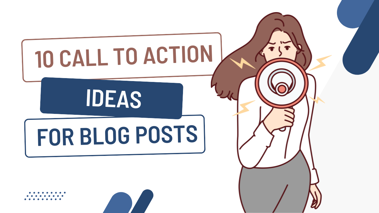 10 Call to Action Ideas for Blog Posts